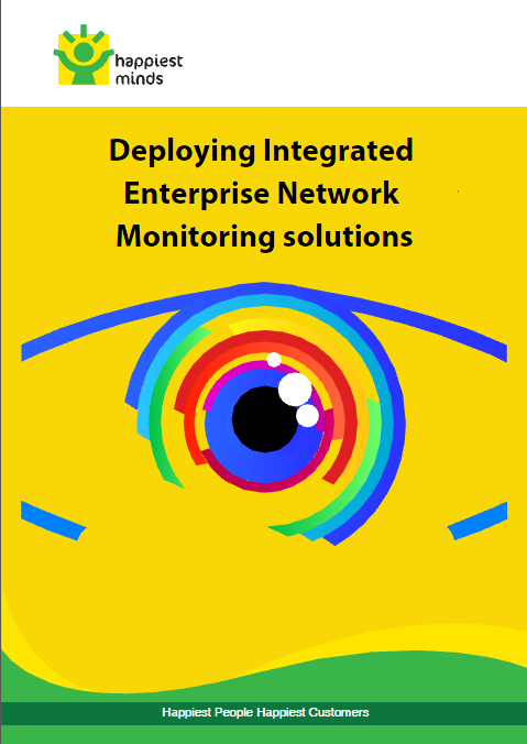 Deploying Integrated Enterprise Network Monitoring solutions