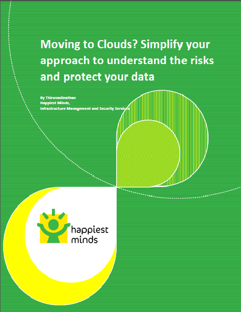 Moving to Clouds? Simplify your approach to understand the risks and protect your data