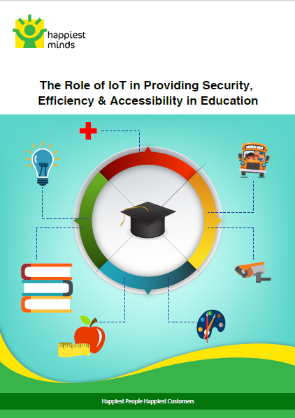 The Role of IoT in Providing Security Efficiency and Accessibility in Education