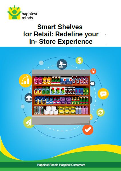 Smart Shelves for Retail: Redefine your In Store Experience