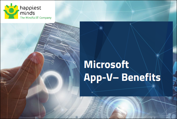 Microsoft App-V– Benefits