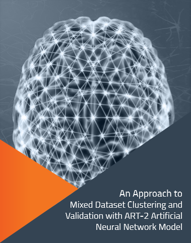 An Approach to Mixed Dataset Clustering and Validation with ART-2 Artificial Neural Network Model