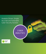 Analytics Driven, Simple, Accurate and Actionable Cyber Security Solution