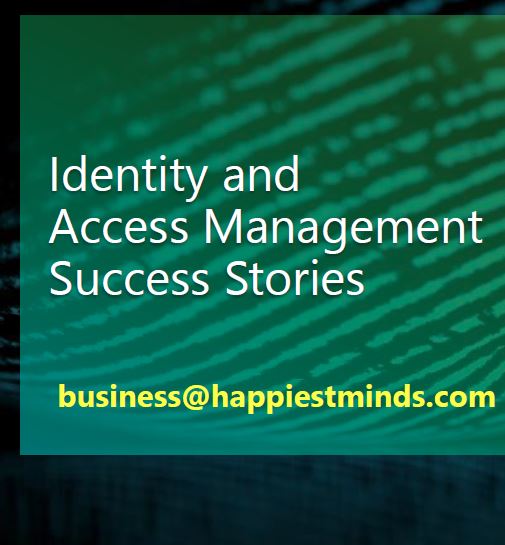 Identity and Access Management – Success Stories