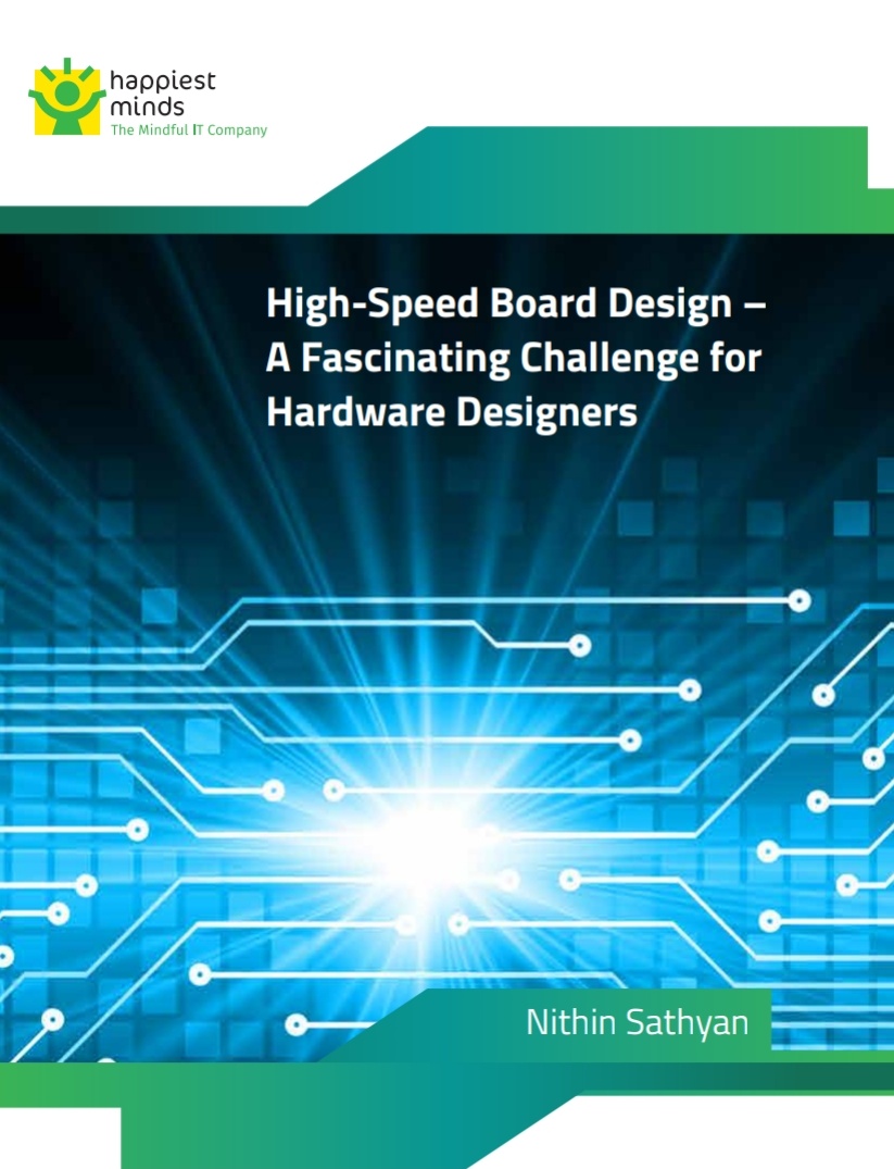 High-speed Board Design – A fascinating challenge for Hardware Designers