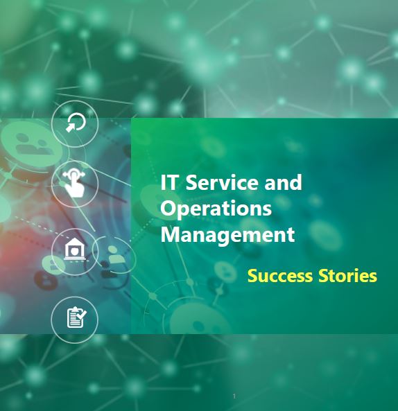 IT Service and Operations Management – Success Stories