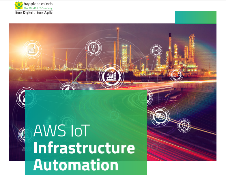 AWS IoT Infrastructure Automation Services- Happiest Minds