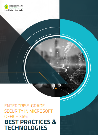 Enterprise-Grade Security in Microsoft Office 365: Best Practices & Technologies