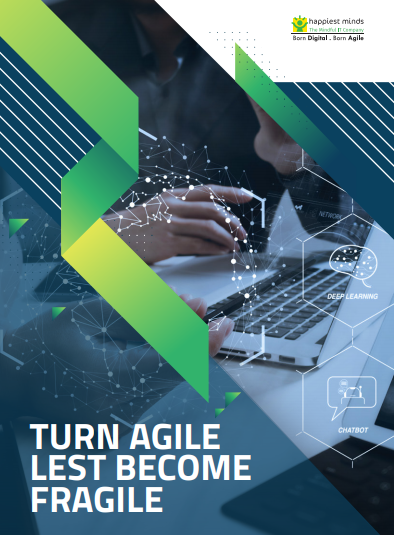 Turn Agile Lest Become Fragile