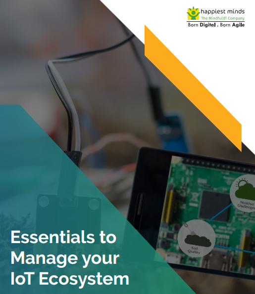 Essentials to Manage your IoT Ecosystem