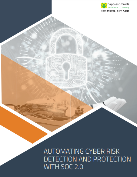 Automating Cyber Risk Detection And Protection With SOC 2.0