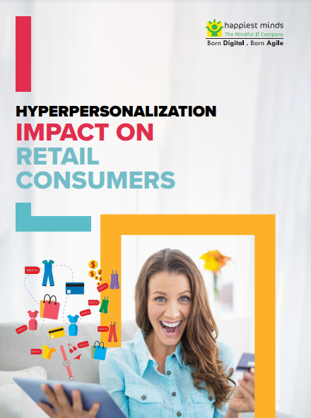 Hyperpersonalization Impact on Retail Consumers