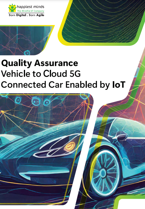 Quality Assurance Vehicle to Cloud 5G Connected Car Enabled by IoT