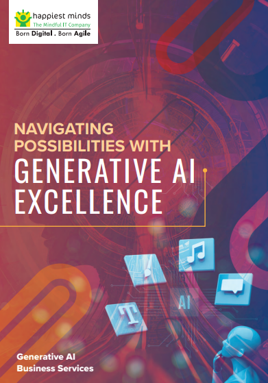 Generative AI Business Services – Happiest Minds Approach & Capabilities
