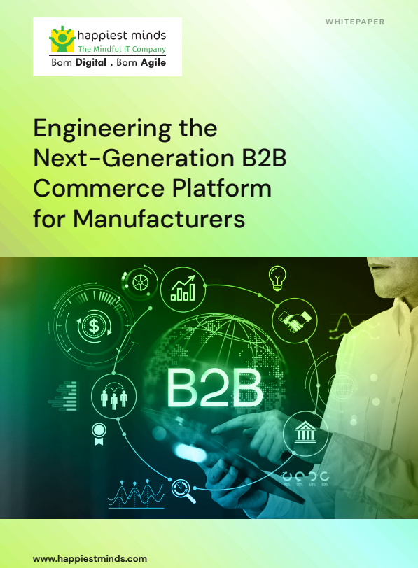 Engineering the Next-Generation B2B Commerce Platform for the Modern Manufacturer