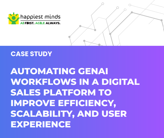 Automating GenAI Workflows in a Digital Sales Platform to Improve Efficiency, Scalability, and User Experience